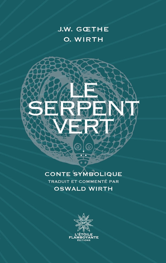 Le Serpent Vert: Traduit et commenté par Oswald Wirth cover