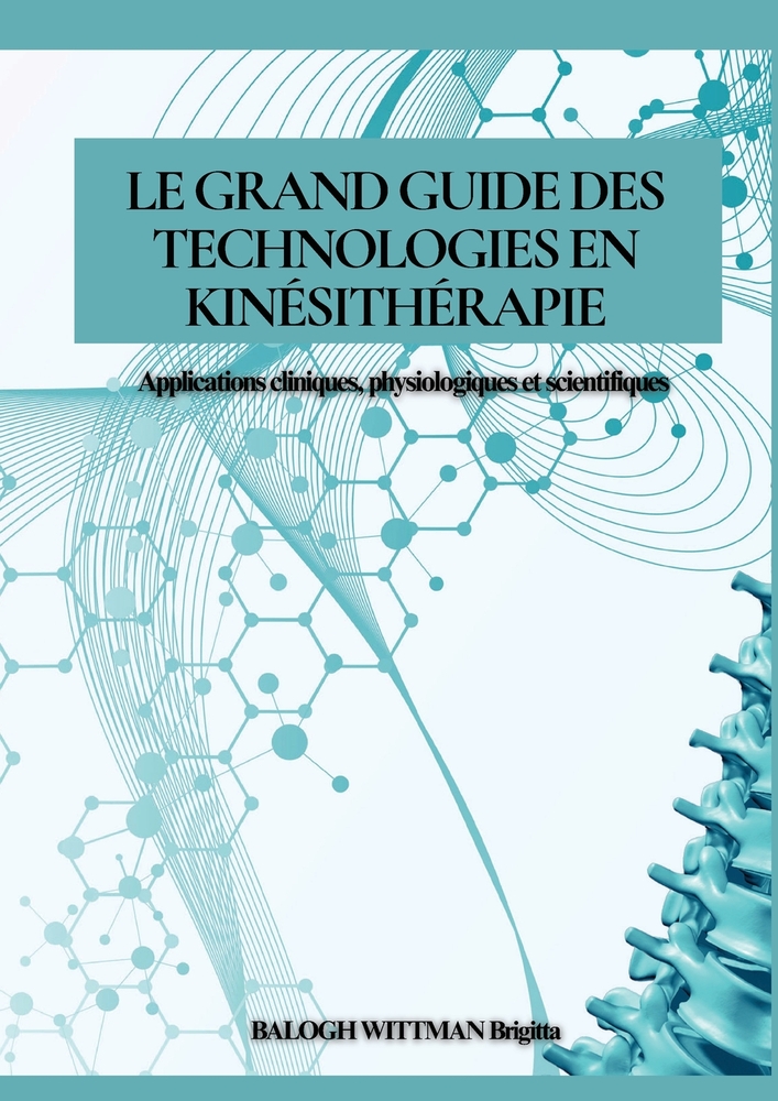 Le Grand Guide des Technologies en Kinésithérapie cover