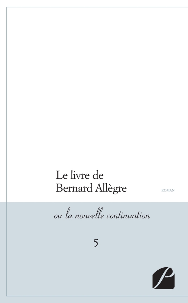 Le livre de Bernard Allègre: ou la nouvelle continuation - 5 cover