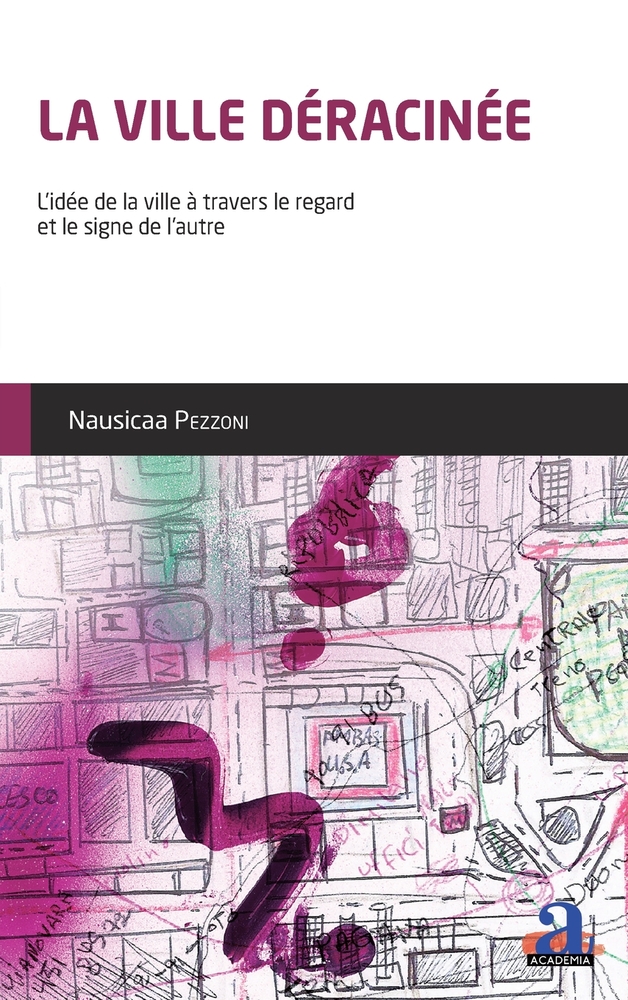 La ville déracinée: L'idée de la ville à travers le regard et le signe de l'autre cover
