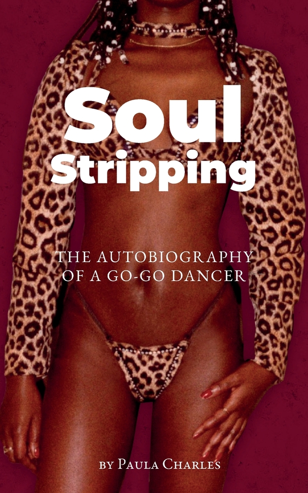 Soul Stripping: The Autobiography of a Go-Go Dancer cover