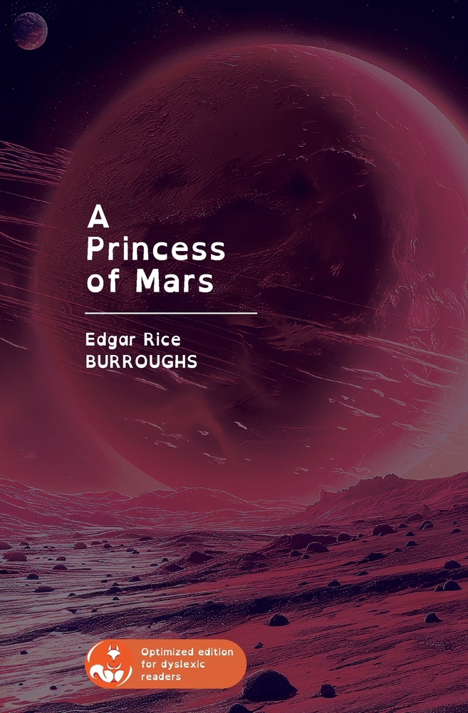 A Princess of Mars: An Illustrated Edition with Author Biography, Summary and Character Guide cover