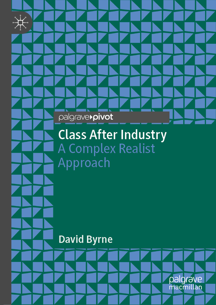 Class After Industry: A Complex Realist Approach cover