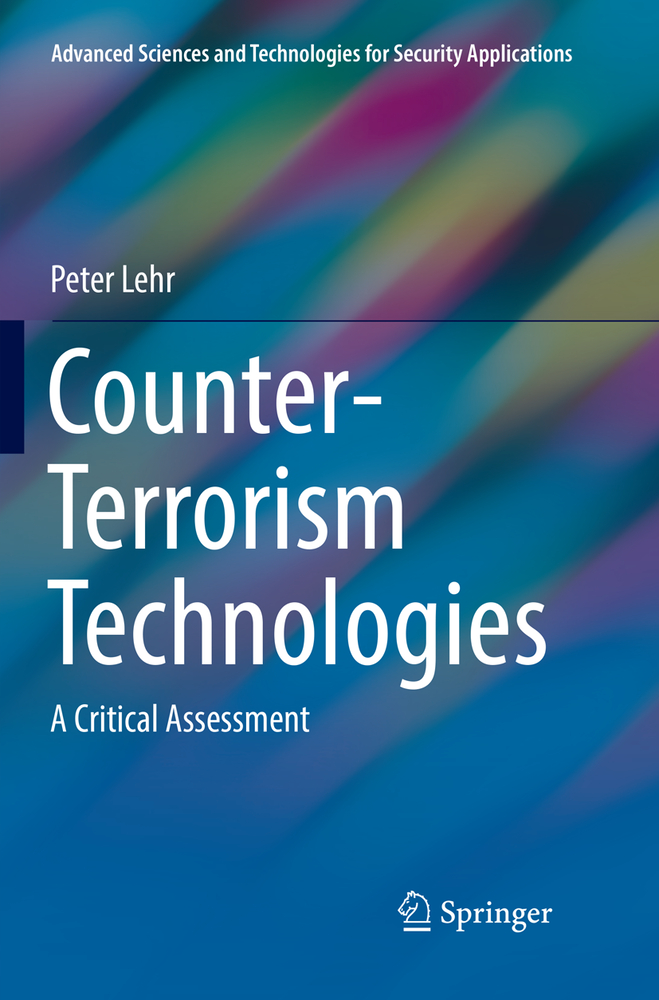 Counter-Terrorism Technologies: A Critical Assessment cover