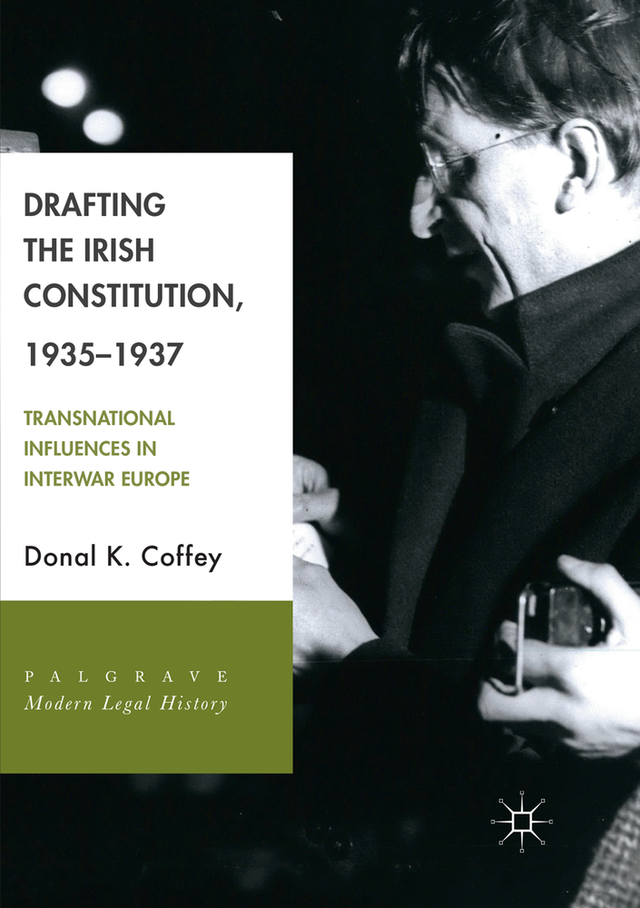 Drafting the Irish Constitution, 1935-1937: Transnational Influences in Interwar Europe cover