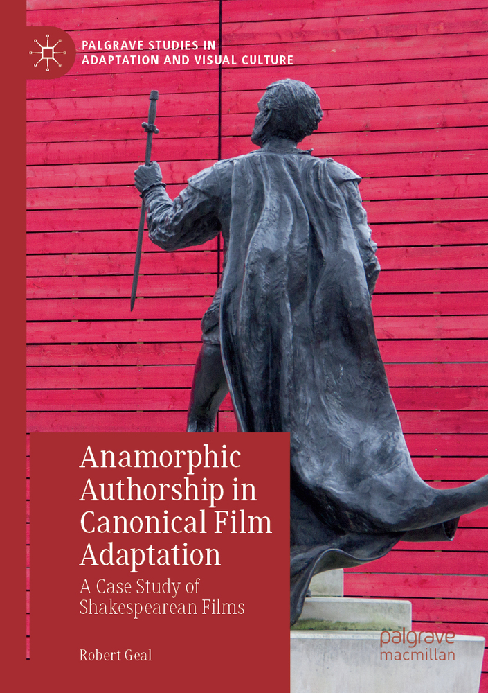 Anamorphic Authorship in Canonical Film Adaptation: A Case Study of Shakespearean Films cover