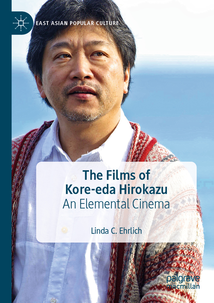 The Films of Kore-Eda Hirokazu: An Elemental Cinema cover