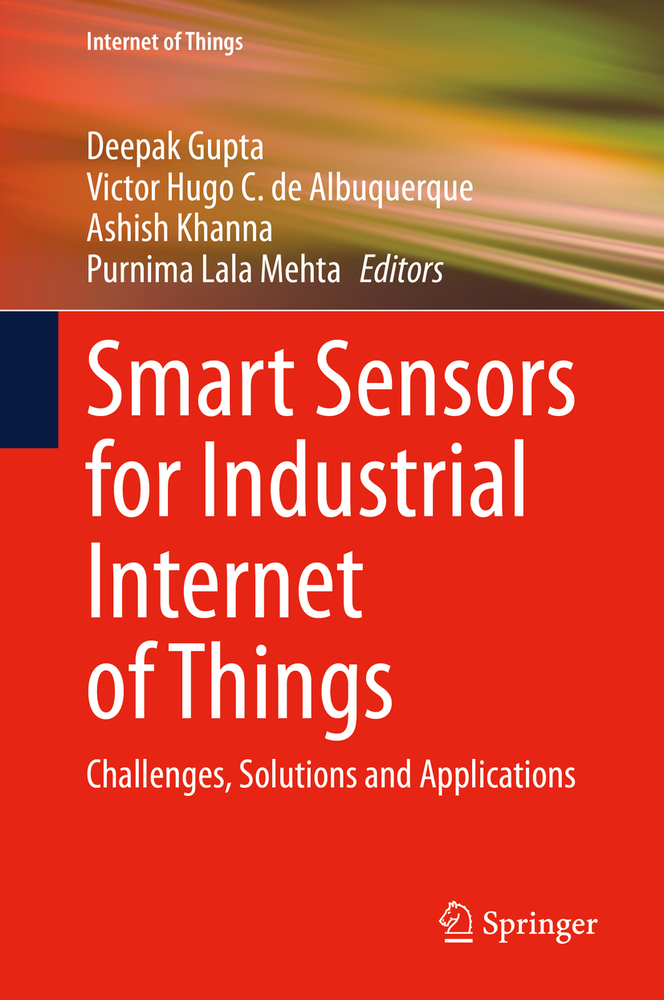 Smart Sensors for Industrial Internet of Things: Challenges, Solutions and Applications cover