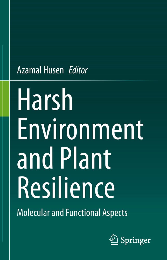 Harsh Environment and Plant Resilience: Molecular and Functional Aspects cover