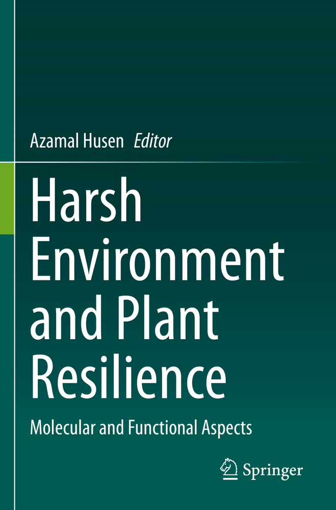 Harsh Environment and Plant Resilience: Molecular and Functional Aspects cover