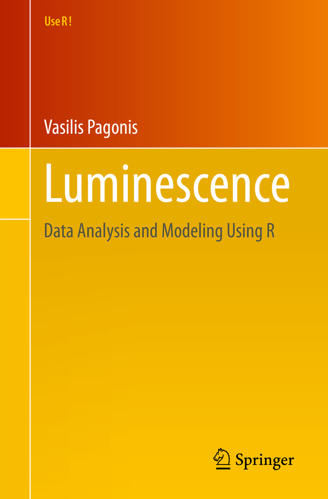 Luminescence: Data Analysis and Modeling Using R cover