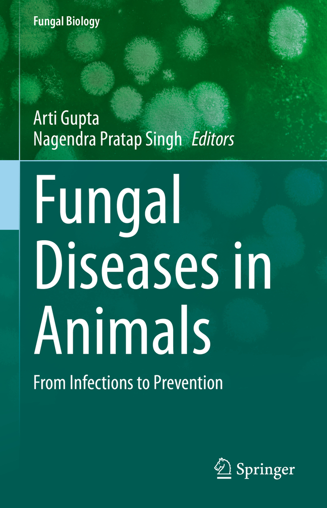 Fungal Diseases in Animals: From Infections to Prevention cover