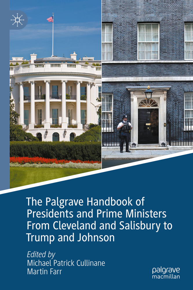 The Palgrave Handbook of Presidents and Prime Ministers from Cleveland and Salisbury to Trump and Johnson cover