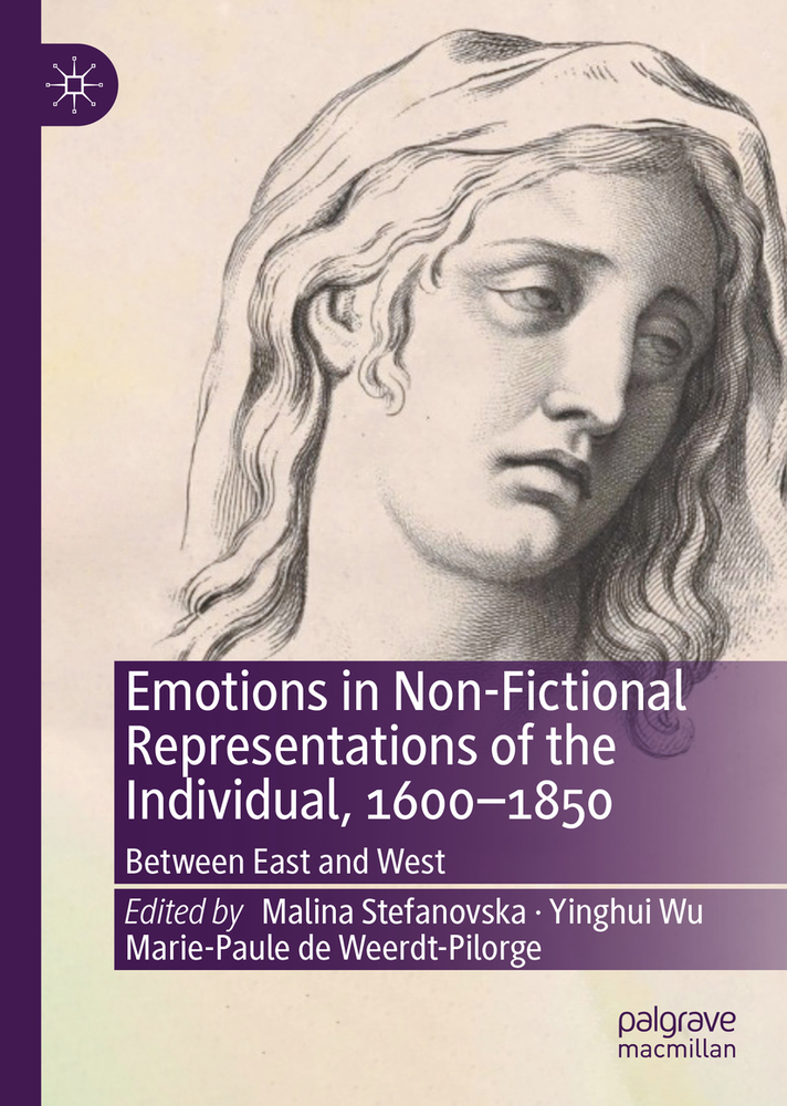 Emotions in Non-Fictional Representations of the Individual, 1600-1850: Between East and West cover
