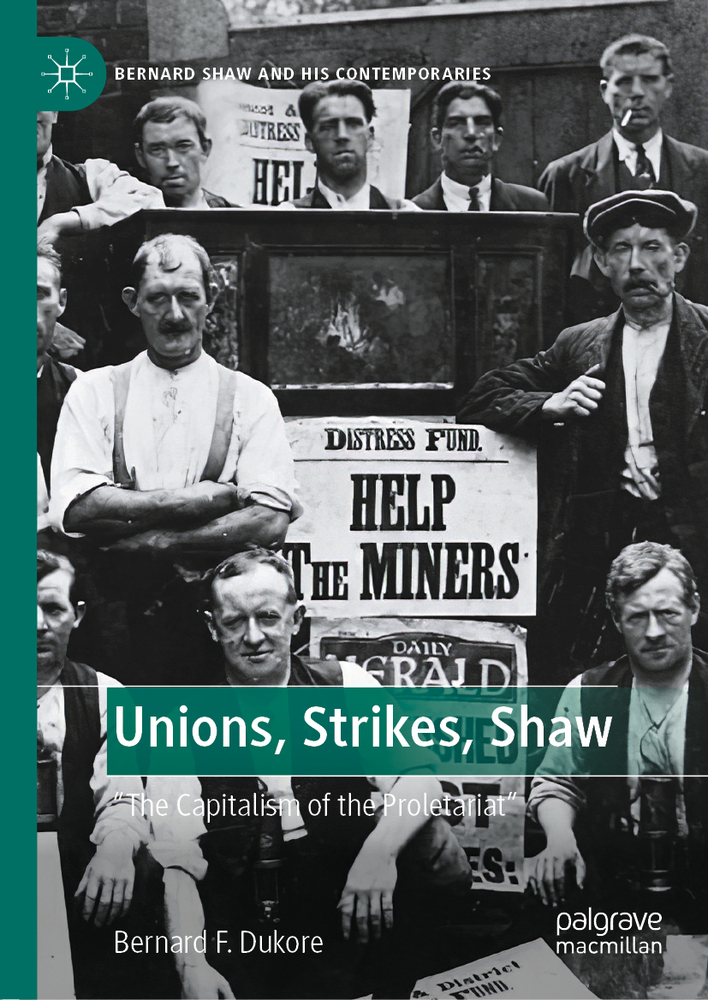 Unions, Strikes, Shaw: The Capitalism of the Proletariat cover