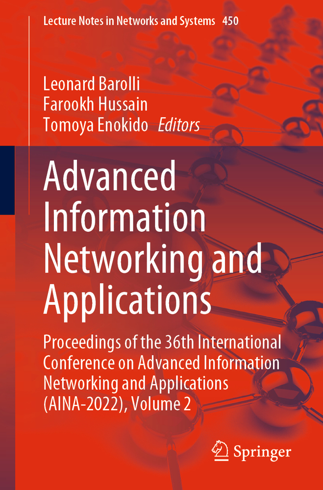Advanced Information Networking and Applications: Proceedings of the 36th International Conference on Advanced Information Networking and Applications cover