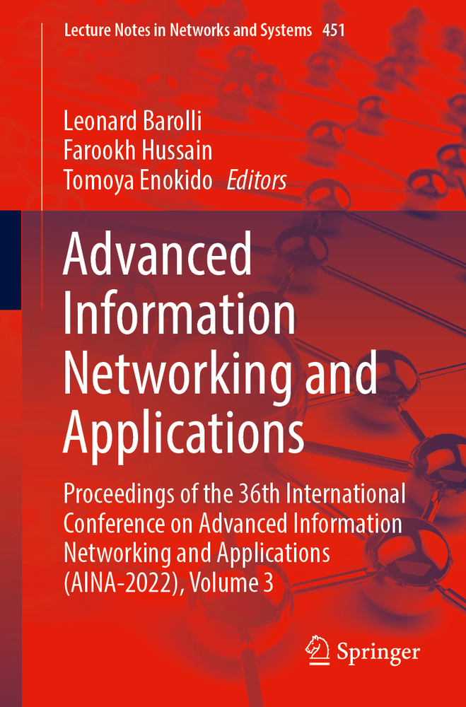 Advanced Information Networking and Applications: Proceedings of the 36th International Conference on Advanced Information Networking and Applications cover