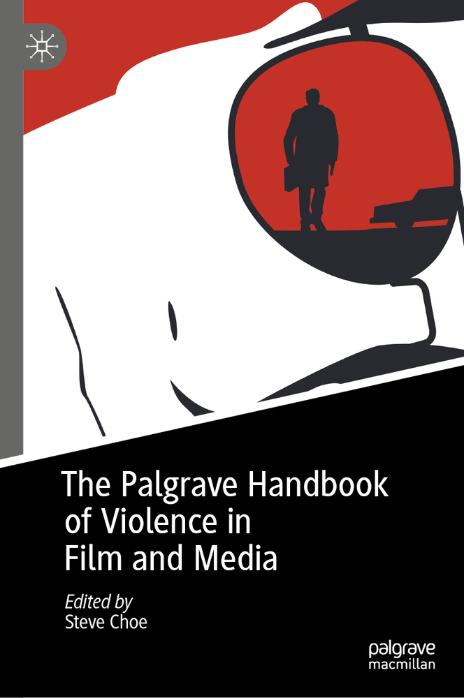 The Palgrave Handbook of Violence in Film and Media cover