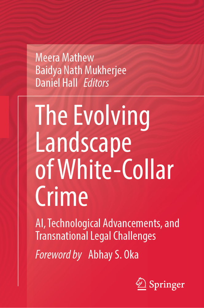 The Evolving Landscape of White-Collar Crime: Ai, Technological Advancements, and Transnational Legal Challenges cover