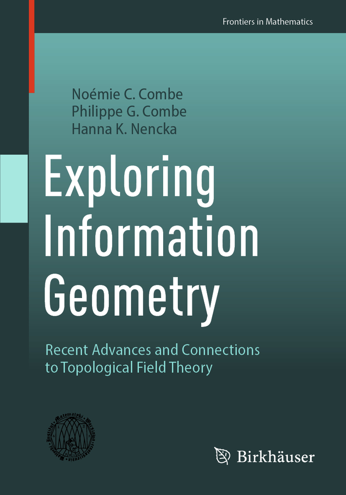 Exploring Information Geometry: Recent Advances and Connections to Topological Field Theory cover