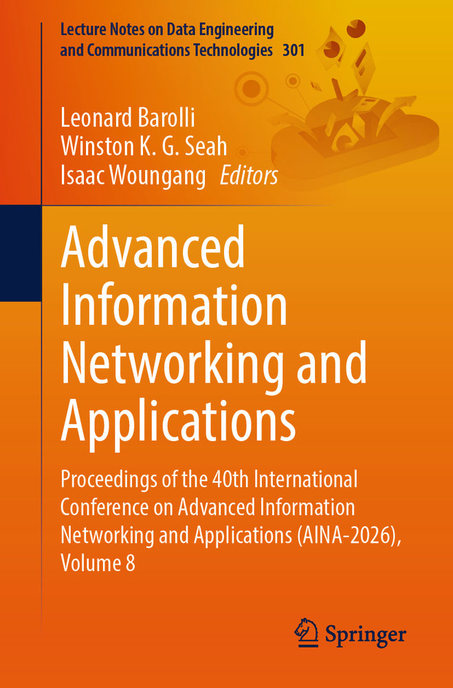 Advanced Information Networking and Applications: Proceedings of the 36th International Conference on Advanced Information Networking and Applications cover