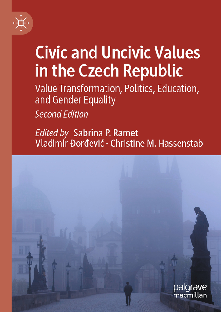 Civic and Uncivic Values in the Czech Republic: Value Transformation, Politics, Education, and Gender Equality cover