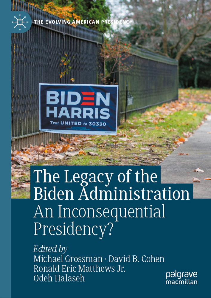 The Legacy of the Biden Administration: An Inconsequential Presidency? cover