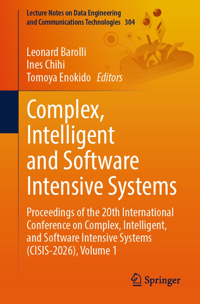 Complex, Intelligent and Software Intensive Systems: Proceedings of the 20th International Conference on Complex, Intelligent, and Software Intensive cover