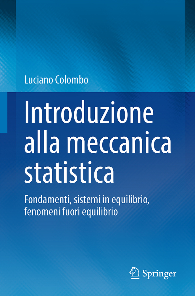 Introduzione Alla Meccanica Statistica: Fondamenti, Sistemi in Equilibrio, Fenomeni Fuori Equilibrio cover