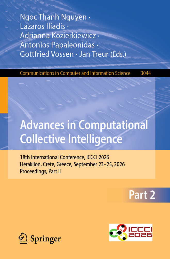 Advances in Computational Collective Intelligence: 18th International Conference, ICCCI 2026, Heraklion, Crete, Greece, September 23-25, 2026, Proceed cover