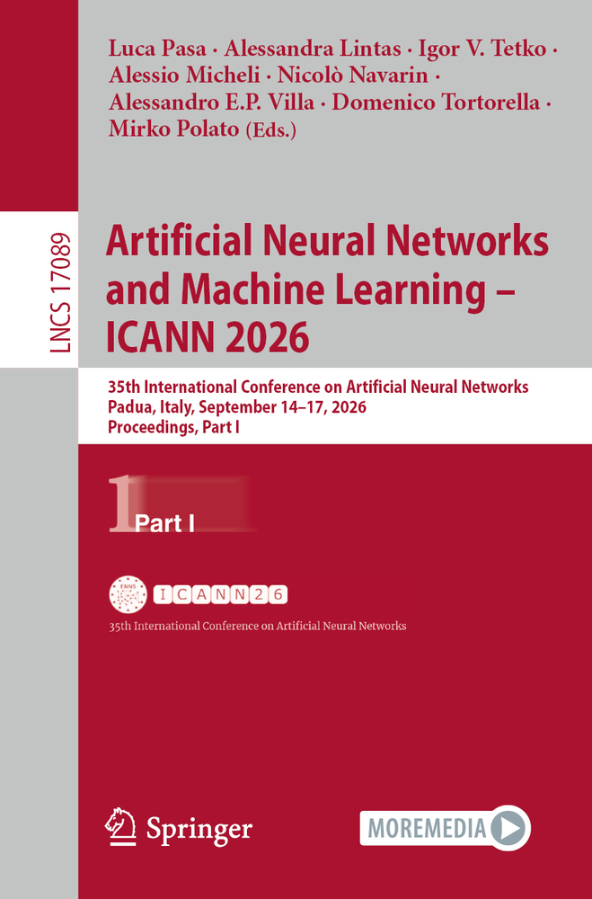 Artificial Neural Networks and Machine Learning - Icann 2026: 35th International Conference on Artificial Neural Networks, Padua, Italy, September 14- cover