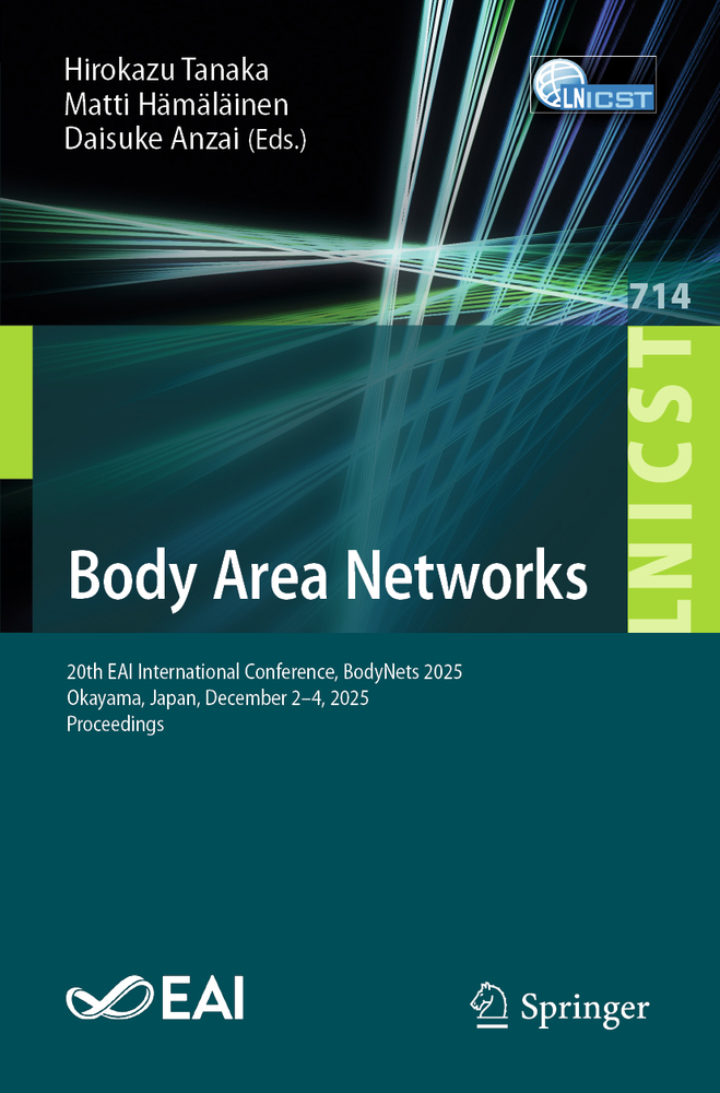 Body Area Networks: 20th Eai International Conference, Bodynets 2025, Okayama, Japan, December 2-4, 2025, Proceedings cover