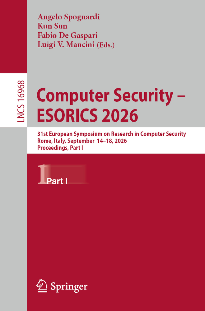 Computer Security - Esorics 2026: 31st European Symposium on Research in Computer Security, Rome, Italy, September 14-18, 2026, Proceedings, Part III cover