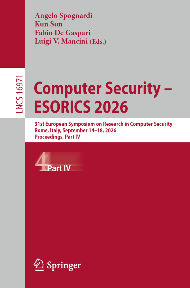 Computer Security - Esorics 2026: 31st European Symposium on Research in Computer Security, Rome, Italy, September 14-18, 2026, Proceedings, Part III cover