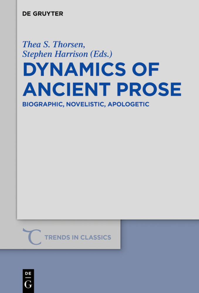 Dynamics of Ancient Prose: Biographic, Novelistic, Apologetic cover