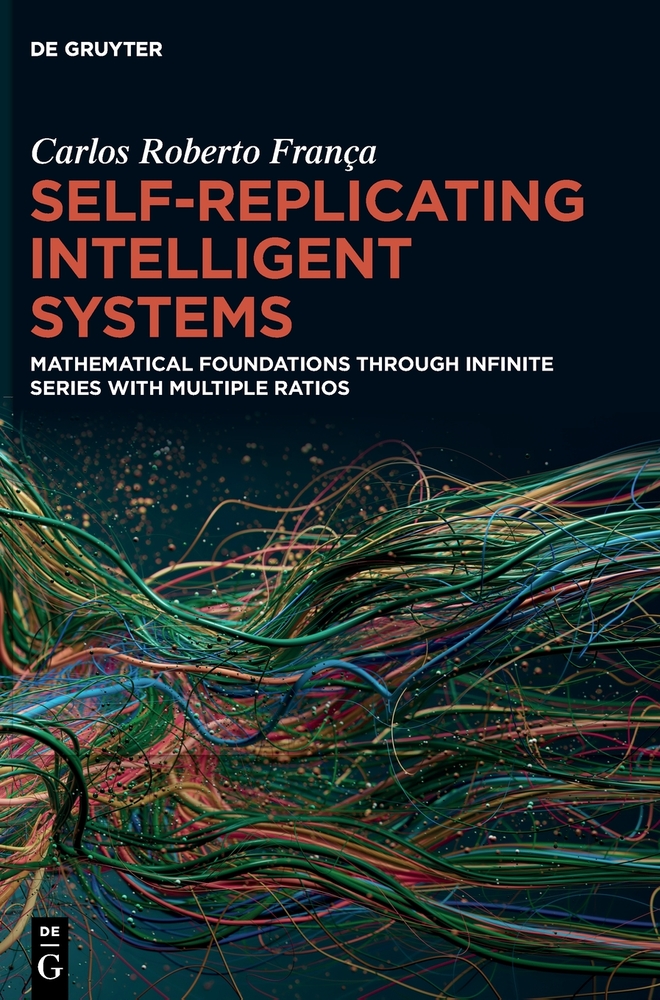 Self-Replicating Intelligent Systems: Mathematical Foundations Through Infinite Series with Multiple Ratios cover