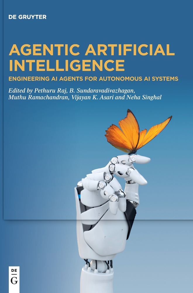 Agentic Artificial Intelligence: Engineering AI Agents for Autonomous AI Systems cover