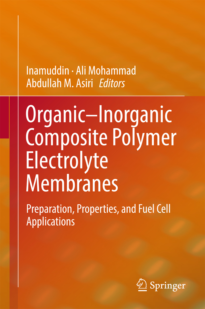 Organic-Inorganic Composite Polymer Electrolyte Membranes: Preparation, Properties, and Fuel Cell Applications cover
