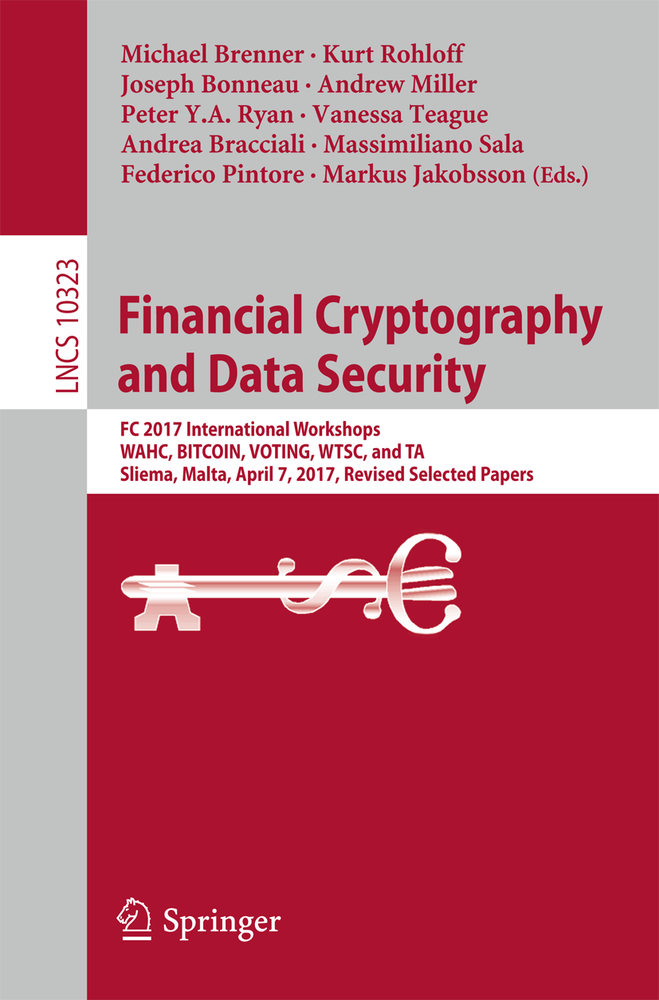 Financial Cryptography and Data Security: FC 2017 International Workshops, Wahc, Bitcoin, Voting, Wtsc, and Ta, Sliema, Malta, April 7, 2017, Revised cover
