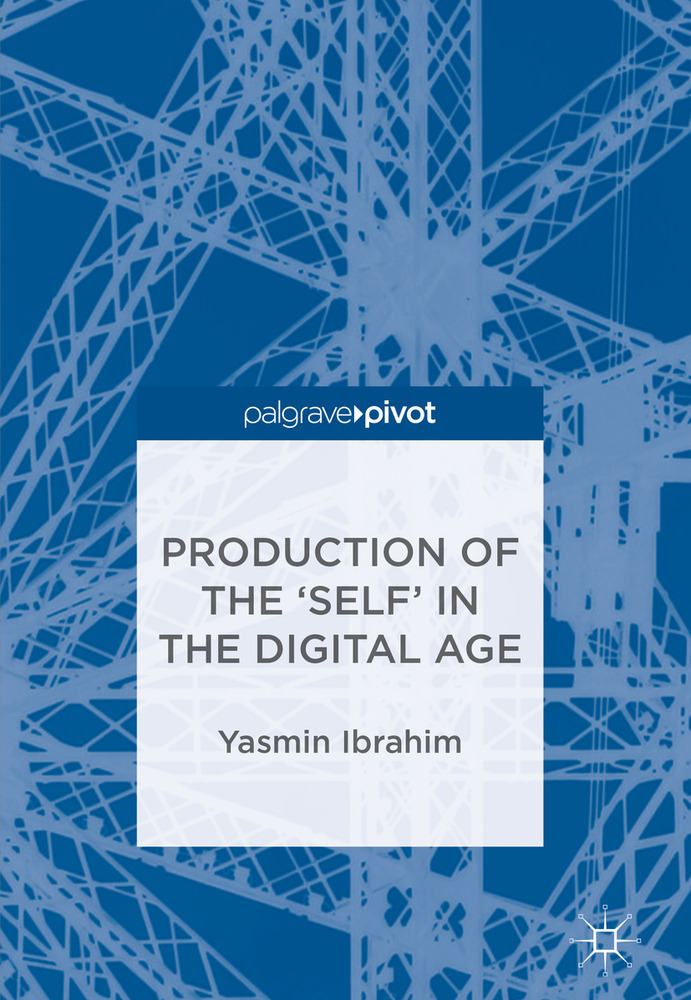 Production of the 'Self' in the Digital Age cover
