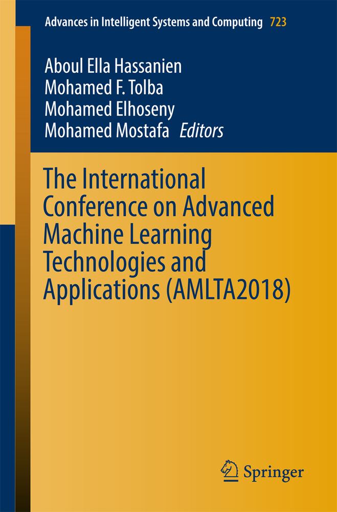 The International Conference on Advanced Machine Learning Technologies and Applications (Amlta2018) cover