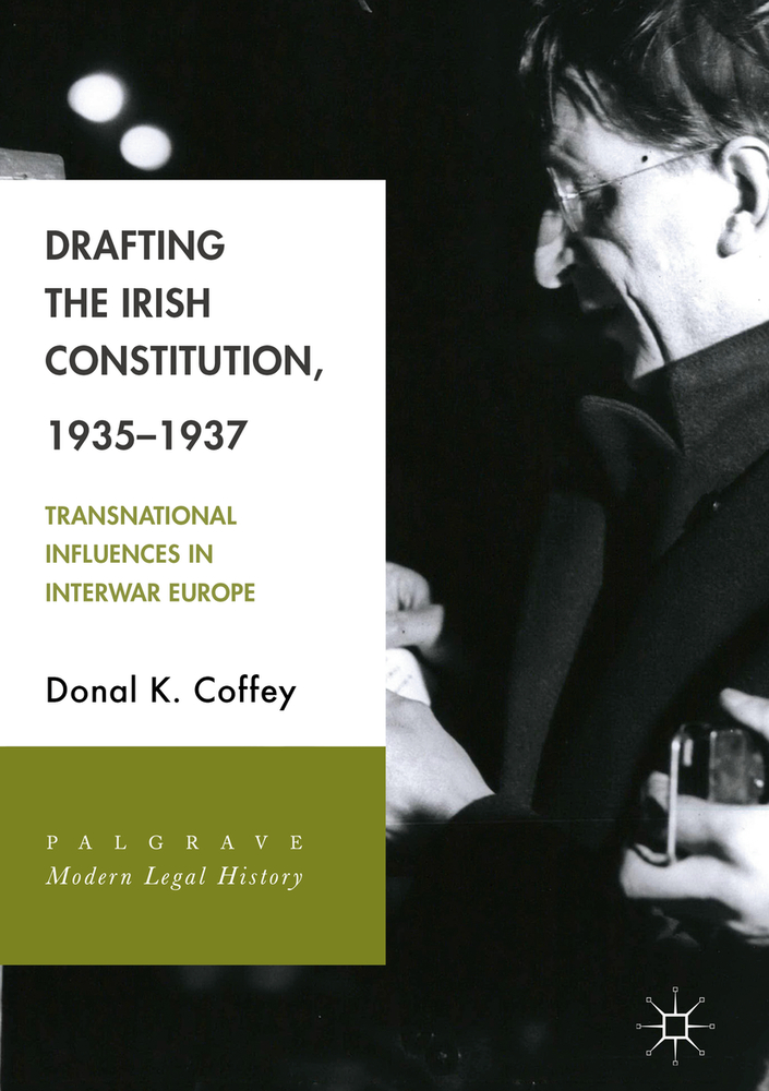 Drafting the Irish Constitution, 1935-1937: Transnational Influences in Interwar Europe cover