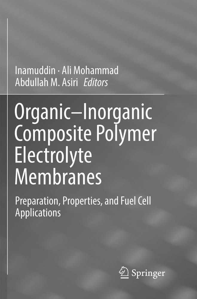 Organic-Inorganic Composite Polymer Electrolyte Membranes: Preparation, Properties, and Fuel Cell Applications cover