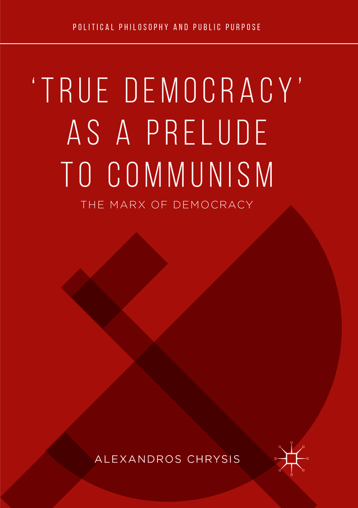 'True Democracy' as a Prelude to Communism: The Marx of Democracy cover