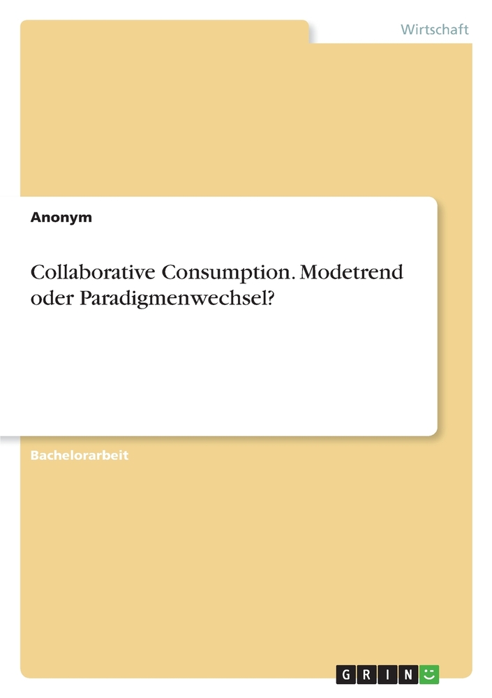 Collaborative Consumption. Modetrend oder Paradigmenwechsel? cover