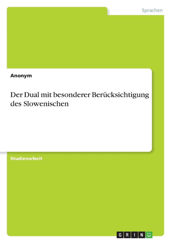 Der Dual mit besonderer Berücksichtigung des Slowenischen cover