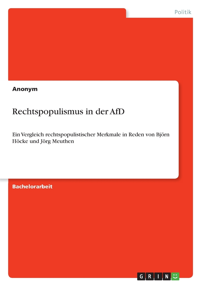 Rechtspopulismus in der AfD: Ein Vergleich rechtspopulistischer Merkmale in Reden von Björn Höcke und Jörg Meuthen cover