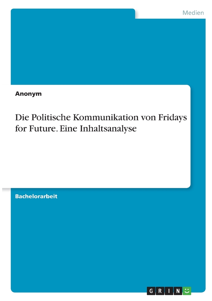 Die Politische Kommunikation von Fridays for Future. Eine Inhaltsanalyse cover