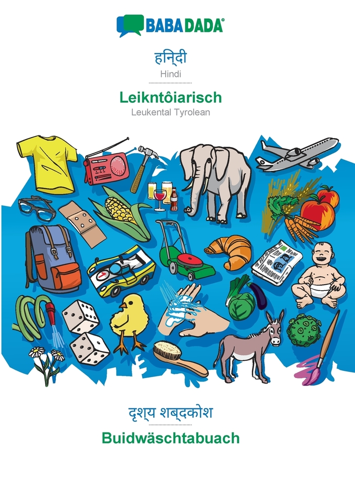 Hindi (in devanagari script) - Leikntôiarisch, visual dictionary: BABADADA Hindi (in devanagari script) - Leukental Tyrolean, visual dictionary cover