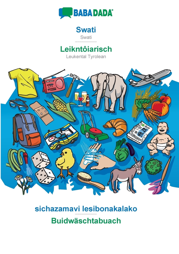 Swati - Leikntôiarisch, sichazamavi lesibonakalako: BABADADA Swati - Leukental Tyrolean, visual dictionary cover